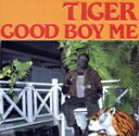 【中古】 グッド・ボーイ・ミー/TIGER(REGGAE)