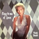 【中古】 Sing to Me of Love(紙ジャケット仕様)/ビッキ・ベネ