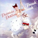 【中古】 フレンチ・タッチ(SHM−CD)/パトリシア・プティボン,カリーヌ・デエ,リヨン国立歌劇場管弦楽団,リヨン国立歌劇場合唱団,イヴ・アベル