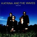 Katrina＆TheWaves販売会社/発売会社：Wea発売年月日：1997/07/10JAN：0706301983720