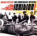 【中古】 【輸入盤】Ignition!/ブライアン・セッツァー