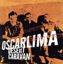 【中古】 【輸入盤】Desert Caravan/Oscarlima
