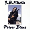 【中古】 【輸入盤】Power Blues/J.B.Ritchie