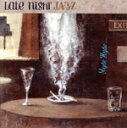 【中古】 【輸入盤】LATE NIGHT JAZZ/PeteChristlieb