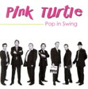 【中古】 【輸入盤】Pop in Swing/PinkTurtle