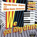 【中古】 【輸入盤】We Got Rhythm/NevilleDickie&MikeGo(アーティスト)