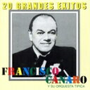 【中古】 【輸入盤】20 Grandes Exitos/フランシスコ・カナロ