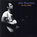 【中古】 【輸入盤】As You Were/JohnBruschini