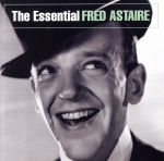 【中古】 【輸入盤】The　Essential　Fred　Astaire／フレッド・アステア