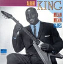 【中古】 【輸入盤】Mean Mean Blue/アルバート・キング