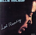 【中古】 【輸入盤】Last Recordings/ビリー・ホリデイ