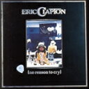 【中古】 【輸入盤】No Reason to Cry/エリック・クラプトン(2)