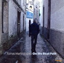【中古】 【輸入盤】On the Beat Path/TomasMartinLopez(アーティスト)