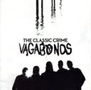 【中古】 【輸入盤】Vagabonds/Classic Crime