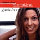 【中古】 【輸入盤】Moments Free/ChristinaGustafsson(アーティスト)