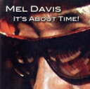 【中古】 【輸入盤】It’s About Time!/MelDavis(アーティスト)