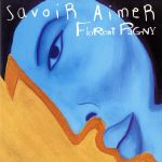 【中古】 【輸入盤】Savoir　Aimer／フローラン・パニー