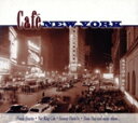 【中古】 【輸入盤】Cafe New York/CafeNewYork(アーティスト)