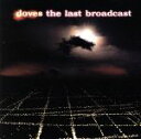 【中古】 【輸入盤】Last Broadcast/ダヴズ