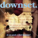 【中古】 【輸入盤】Do We Speak a Dead Language/ダウンセット