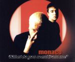 【中古】 【輸入盤】What Do You Want from Me？／Monacoモナコ