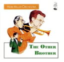 【中古】 【輸入盤】Other Brother/HerbMiller