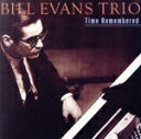 【中古】 【輸入盤】Time Remembered/ビル・エヴァンス・トリオ