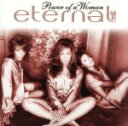 【中古】 【輸入盤】Power of a Woman/エターナル