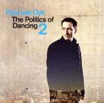 【中古】 【輸入盤】The Politics of Dancing 2／ポール ヴァン ダイク