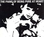 【中古】 【輸入盤】Pains　of　Being　Pure　at　Heart／ザ・ペインズ・オブ・ビーイング・ピュア・アット・ハート