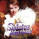【中古】 雪組宝塚大劇場公演ライブCD Shining Rhythm!/宝塚歌劇団雪組