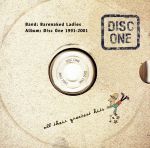 楽天ブックオフ 楽天市場店【中古】 【輸入盤】Disc　One：　All　Their　Greatest　Hits　1991－2001／ベアネイキッド・レディース