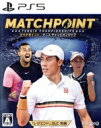 【中古】 マッチポイント:テニス チャンピオンシップ/PS5