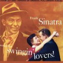 【中古】 【輸入盤】Songs for Swingin Lovers／フランク シナトラ