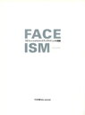 【中古】 FACEISM プロフェッショナルメイクアップテクニックの真髄/打出角康(著者)
