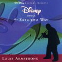 【中古】 【輸入盤】Disney Songs the Satchmo Way/RobertB.Shermanルイ・アームストロング