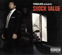 【中古】 【輸入盤】Shock Value/ティンバランド&マグー