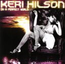 【中古】 【輸入盤】In a Perfect World.../ケリー・ヒルソン