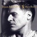 【中古】 【輸入盤】Bare　Bones／ブライアン・アダムス