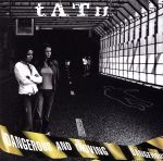 【中古】 【輸入盤】Dangerous　＆　Moving／t．A．T．u．