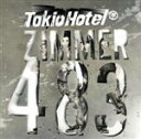 【中古】 【輸入盤】Zimmer　483／トキオ・ホテル