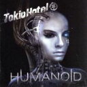 【中古】 【輸入盤】Humanoid　（Dlx）／トキオ・ホテル