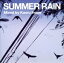 【中古】 Summer Rain Mixed by Kaoru Inoue/(オムニバス),鈴木賢司,Tsuru Onishi,STRUTTIN UNLIMITED,ベント,外池満広,アフターライフ,Urban Soul feat.Roland 605円