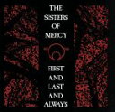 【中古】 【輸入盤】First Last & Always/TheSistersOfMercy