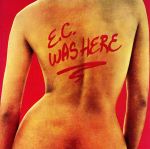 【中古】 【輸入盤】E．C．　Was　Here／エリック・クラプトン
