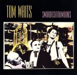 【中古】 【輸入盤】Swordfishtrombones／トム・ウェイツ