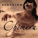 【中古】 【輸入盤】Chimera/デレリアム