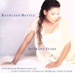 【中古】 【輸入盤】So Many Stars／キャスリーン バトル