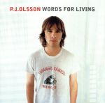 【中古】 【輸入盤】Words　for　Living／P．J．オルソン