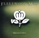 【中古】 【輸入盤】Fleetwood Mac － Greatest Hits／フリートウッド マック